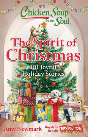 Chicken Soup for the Soul: The Spirit of Christmas: 101 Joyful Holiday Stories - Amy Newmark [KSIĄŻKA]