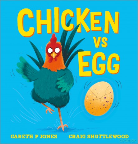 Chicken vs Egg: A funny picture book for children | Ages 3-5 - Gareth P Jones [KSIĄŻKA]