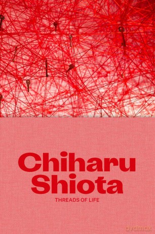 Chiharu Shiota: Threads of Life - Yung Ma [KSIĄŻKA]