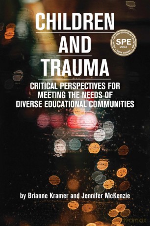 Children and Trauma: Critical Perspectives for Meeting the Needs of Diverse Educational Communities (Educational Psychology: Meaning Making for Teachers and Learners) - Kramer Mckenzie [KSIĄŻKA]