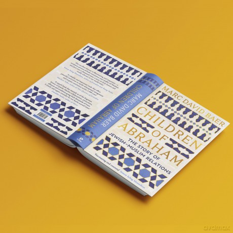 Children of Abraham: The Story of Jewish-Muslim Relations - Marc David Baer [KSIĄŻKA]