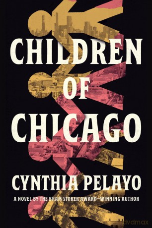 Children of Chicago (The Chicago Saga) - Cynthia Pelayo [KSIĄŻKA]