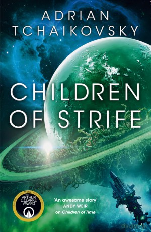 Children of Strife: An incredible far-future adventure set within the Children of Time series universe: 4 (The Children of Time Novels, 4) - Adrian Tchaikovsky [KSIĄŻKA]