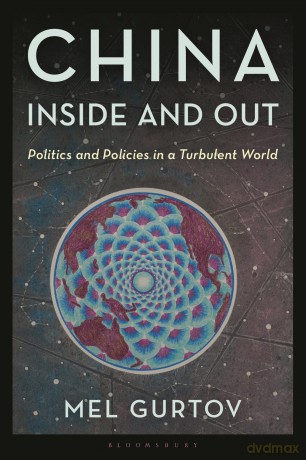China Inside and Out: Politics and Policies in a Turbulent World (World Social Change) - Mel Gurtov [KSIĄŻKA]