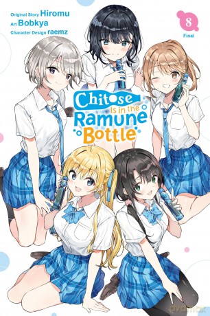 Chitose Is in the Ramune Bottle, Vol. 8 (manga) - Hiromu [KOMIKS]
