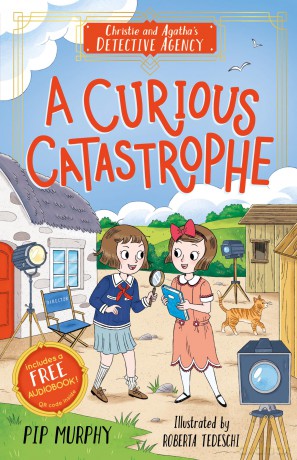 Christie and Agatha's Detective Agency: A Curious Catastrophe - A Fun Mystery for Ages 7-9 - Ideal for Children - Pip Murphy [KSIĄŻKA]