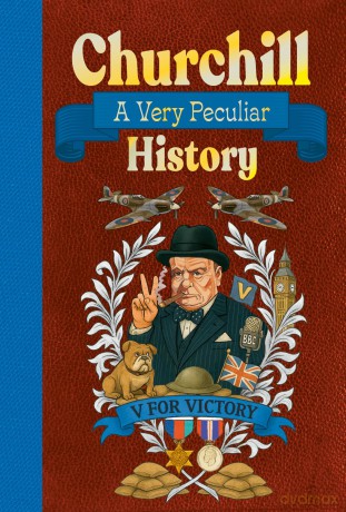 Churchill: A Very Peculiar History - David Arscott [KSIĄŻKA]