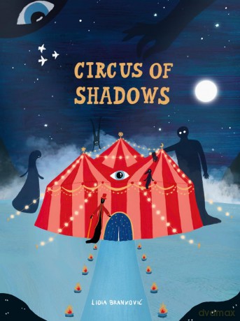 Circus of Shadows - Lidia Brankovic [KSIĄŻKA]