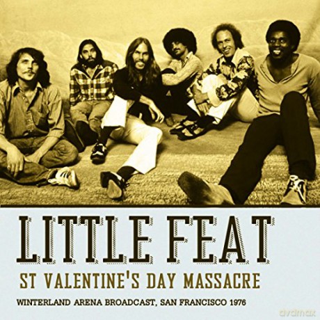 Little Feat: St Valentines Day Massacre [CD]