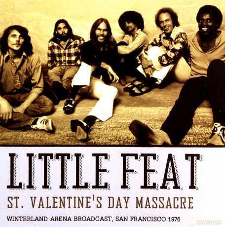 Little Feat: St Valentines Day Massacre [CD]