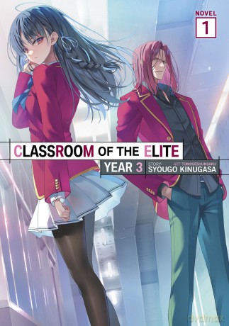 Classroom of the Elite: Year 3 (Light Novel) Vol. 1 - Syougo Kinugasa [KSIĄŻKA]