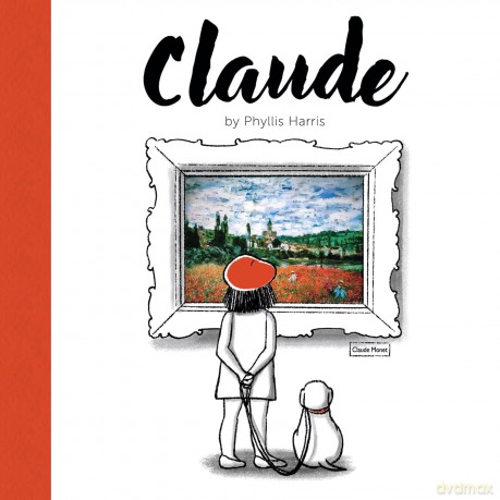 Claude: A Wordless Picture Book About Art - Phyllis Harris [KSIĄŻKA]