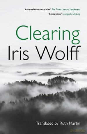 Clearing - Iris Wolff [KSIĄŻKA]