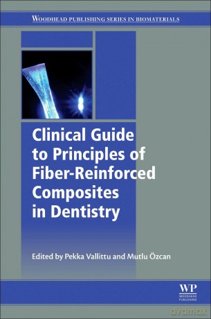 Clinical Guide to Principles of Fiber-Reinforced Composites in Dentistry (Woodhead Publishing Series in Biomaterials) - Pekka Vallittu [KSIĄŻKA]