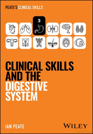 Clinical Skills and the Digestive System (Peate's Clinical Skills) - Ian Peate [KSIĄŻKA]