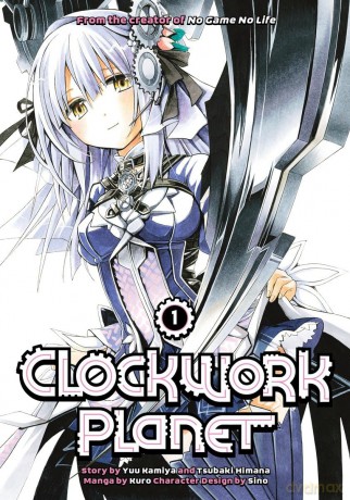 Clockwork Planet 1 - Yuu Kamiya [KOMIKS]