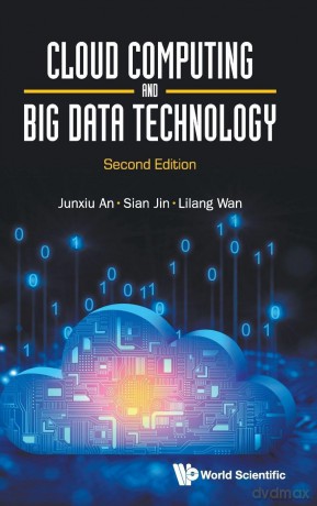 Cloud Computing And Big Data Technology (second Edition) - Sian Jin, Junxiu An [KSIĄŻKA]