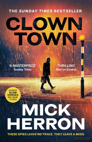 Clown Town: The Thriller for Our Chaotic Times (Slough House Thriller 9) - Mick Herron [KSIĄŻKA]