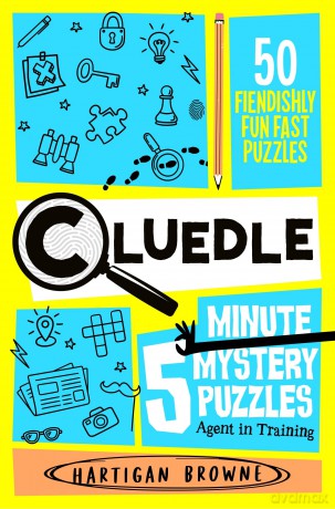 Cluedle - 5 Minute Mystery Puzzles: Agent in Training - Hartigan Browne [KSIĄŻKA]