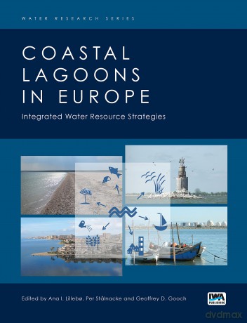 Coastal Lagoons in Europe: Integrated Water Resource Strategies (Water Research Series) - Ana I. (Ed) Lilleb [KSIĄŻKA]