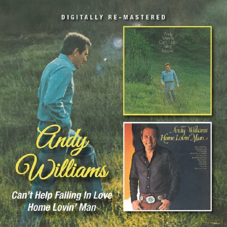 Andy Williams: Can't Help Falling In Love / Home Lovin' Man [CD]