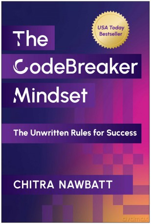 CodeBreaker Mindset: The Unwritten Rules for Success - Chitra Nawbatt [KSIĄŻKA]