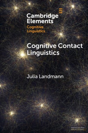 Cognitive Contact Linguistics (Elements in Cognitive Linguistics) - Landmann Julia [KSIĄŻKA]
