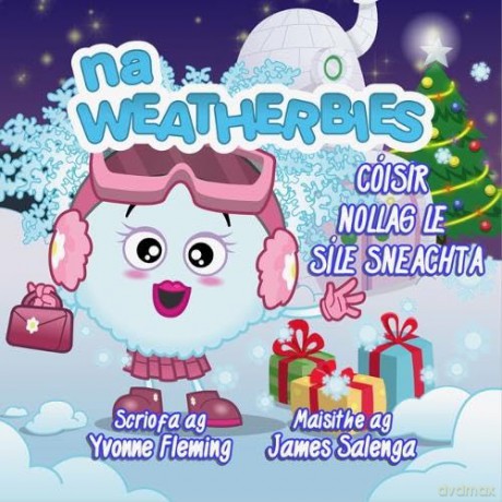 Coisir Nollag le Sile Sneachta: 5 (Na Weatherbies) - Yvonne A Fleming [KSIĄŻKA]