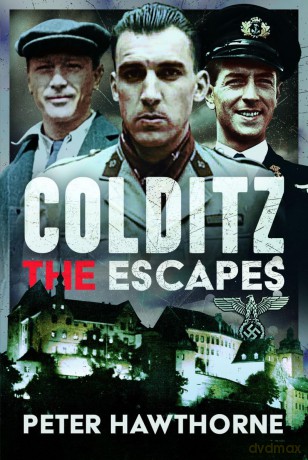 Colditz: The Escapes - Peter Hawthorne [KSIĄŻKA]