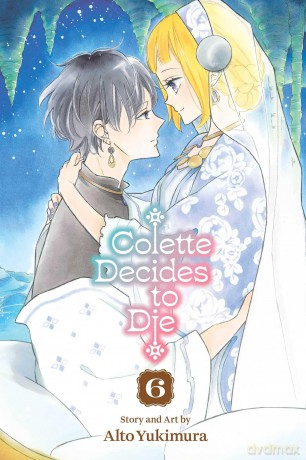 Colette Decides to Die, Vol. 6: Volume 6 - Alto Yukimura [KSIĄŻKA]