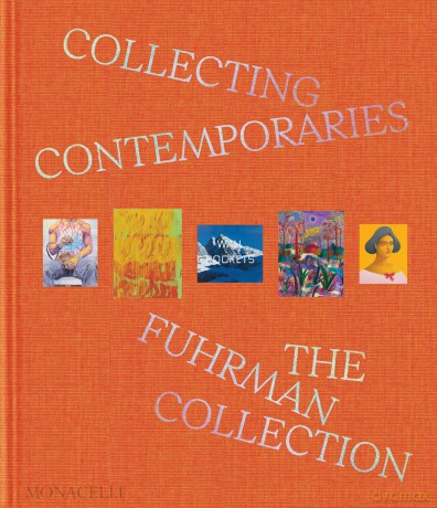Collecting Contemporaries: The Fuhrman Collection - Glenn Fuhrman [KSIĄŻKA]