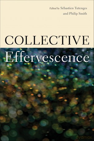 Collective Effervescence - Sebastian Tutenges [KSIĄŻKA]
