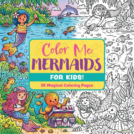 Color Me Mermaids (for Kids!): 30 Magical Coloring Pages (Color Me Coloring Books) - Editors Of Cider Mil [KSIĄŻKA]