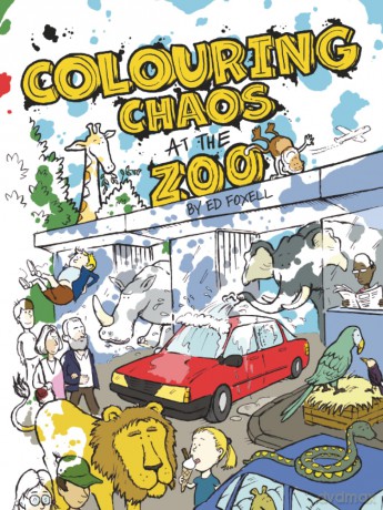 Colouring Chaos at the Zoo: A Cheeky Animal Filled Colouring Book for All Ages - Ed Foxell [KSIĄŻKA]