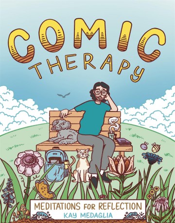 Comic Therapy: Meditations for Reflection - Kay Medaglia [KOMIKS]
