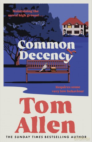 Common Decency: The hilarious, smart debut novel from the beloved comedian - perfect for your next book club read! - Tom Allen [KSIĄŻKA]