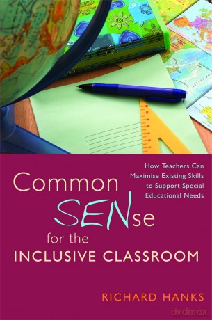 Common SENse for the Inclusive Classroom - Richard Hanks [KSIĄŻKA]