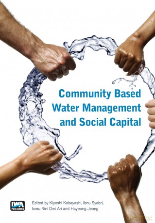 Community Based Water Management and Social Capital - Kiyoshi Kobayashi [KSIĄŻKA]
