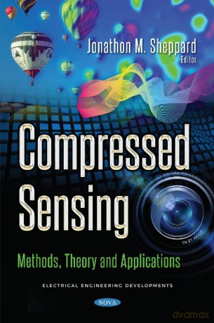 Compressed Sensing: Methods, Theory and Applications - Jonathon M Sheppard [KSIĄŻKA]