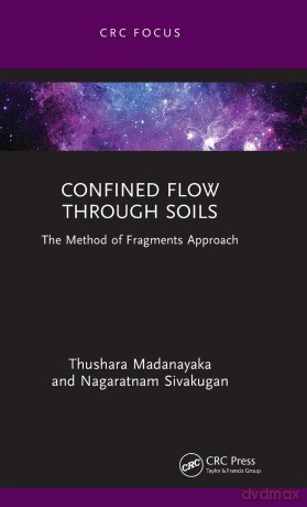 Confined Flow Through Soils: The Method of Fragments Approach - Madanayaka Thushara [KSIĄŻKA]