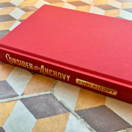 Consider the Anchovy: A journey in pursuit of the little fish with the big flavour - Sudi Pigott [KSIĄŻKA]