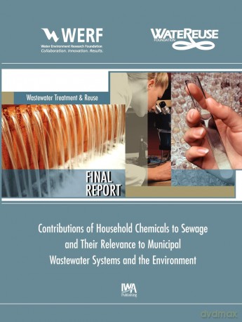 Contributions of Household Chemicals to Sewage and Their Relevance to Municipal Wastewater Systems and the Environment (WERF Research Report Series) - J Rg E. Drewes [KSIĄŻKA]