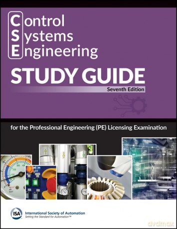 Control Systems Engineering (CSE) Study Guide: For the Professional Engineering (PE) Licensing Examination (International Society of Automation) [KSIĄŻKA]