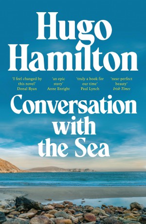 Conversation with the Sea - Hugo Hamilton [KSIĄŻKA]