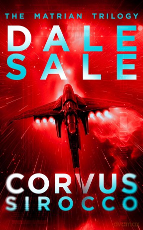 Corvus Sirocco: The Matrian Trilogy Book 2 - Dale Sale [KSIĄŻKA]