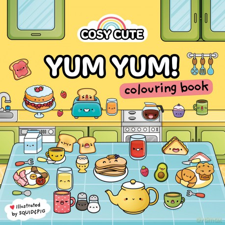 Cosy Cute Yum Yum: A deliciously cozy coloring book for tweens, teens and adults to relax with! For fans of Coco Wyo and TikTok colouring [KSIĄŻKA]