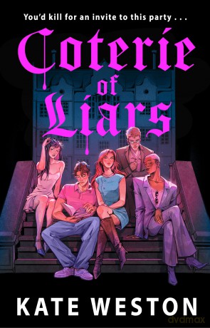 Coterie of Liars: An addictive new adult dark comedy thriller for fans of Saltburn and One of Us is Lying - Kate Weston [KSIĄŻKA]