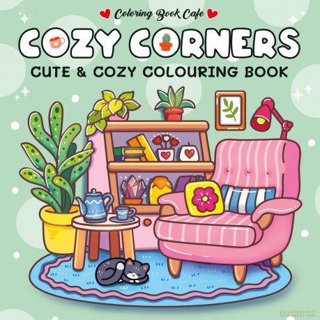 Cozy Corners: Cute and Comfy Colouring Book (Cozy Colouring Books from the Colouring Book Cafe) [KSIĄŻKA]