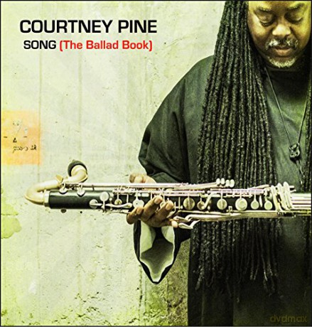 Courtney Pine: Song (The Ballad Book) [CD]