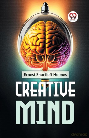 Creative Mind - Er Holmes Shurtleff [KSIĄŻKA]